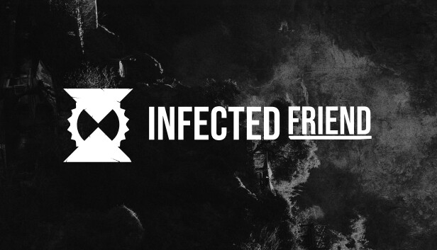 Infected Friend