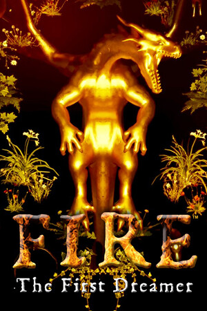 FIRE The First Dreamer
