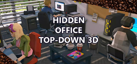 Hidden Office Top-Down 3D