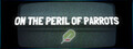 On the Peril of Parrots