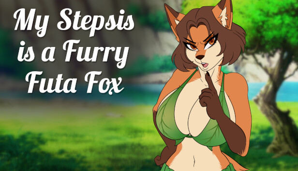 My Stepsis is a Furry Futa Fox on Steam