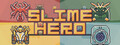 Slime Hero