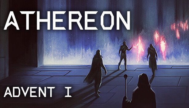 Athereon: Advent I