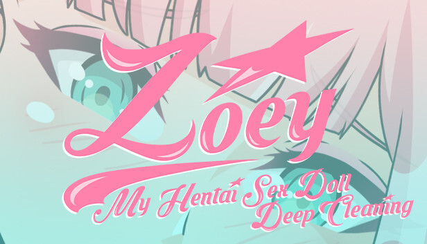 Zoey: My Hentai Sex Doll - Deep Cleaning DLC Steam capsule image