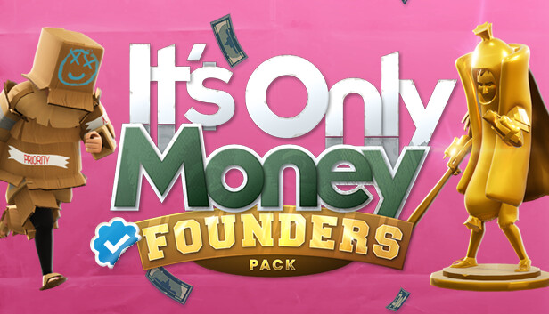 It's Only Money: Founders Pack Upgrade Steam capsule image