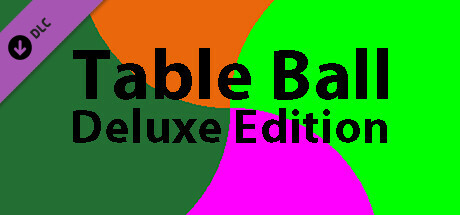 Table Ball - Deluxe Content