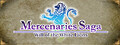 Mercenaries Saga 1 -Will of the White Lions-
