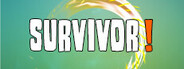 SURVIVOR!