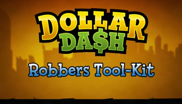 Dollar Dash - Robber's Toolkit DLC Steam capsule image