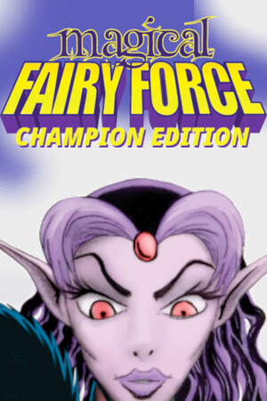 Magical Fairy Force - Champion Edition cover art