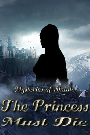 Mysteries of Shaola: The Princess Must Die cover art