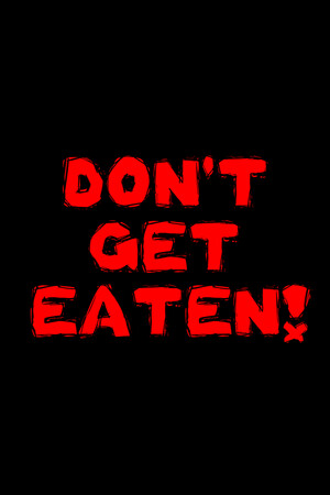 Don't Get Eaten! cover art