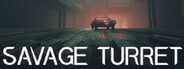 Savage Turret