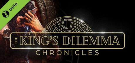 The King's Dilemma: Chronicles Demo