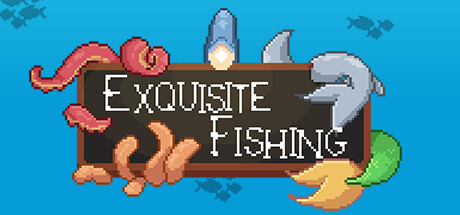 Exquisite Fishing