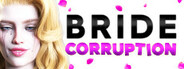 Bride Corruption