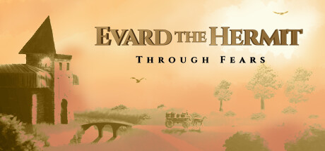 Evard The Hermit: Through Fears Steam header image