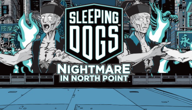 Sleeping Dogs: Nightmare in North Point Steam capsule image