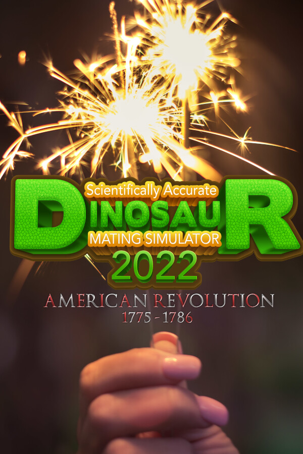 Scientifically Accurate Dinosaur Mating Simulator 2022: American Revolution 1775 - 1786