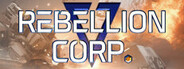 Rebellion Corporation
