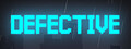 DEFECTIVE