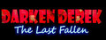 DarkenDerek The last Fallen