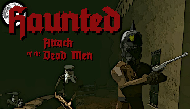 Haunted: Attack of the Dead Men Cover