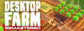 Desktop Farm Remastered