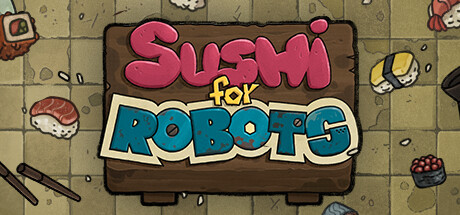 Sushi For Robots Türkçe Yama