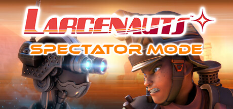 Larcenauts Spectator Mode Steam header image