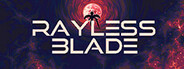 Rayless Blade
