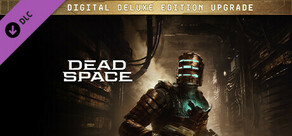 Dead Space Digital Deluxe Edition – oppgradering