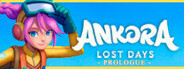 Ankora: Lost Days - Prologue