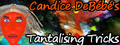 Candice DeBébé's Tantalising Tricks