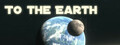 To the earth
