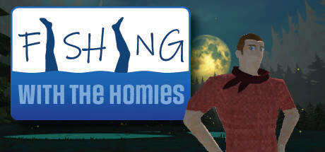 Fishing With The Homies Steam header image