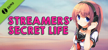 Streamers' Secret Life Demo