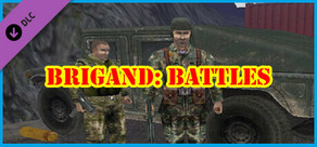 Brigand: Battles