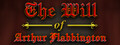 The Will of Arthur Flabbington