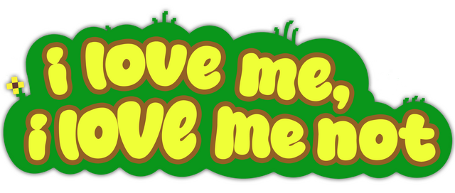 i love me, i love me not