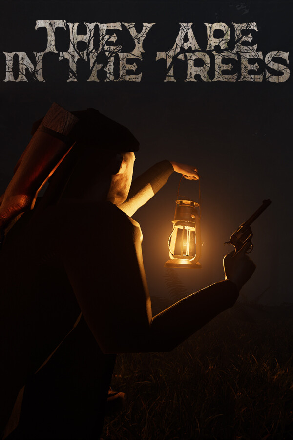 They are in the Trees