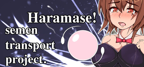 Haramase!semen transport project Steam header image