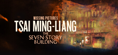 Missing Pictures: Tsai Ming-Lang