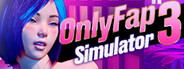 OnlyFap Simulator 3 💦