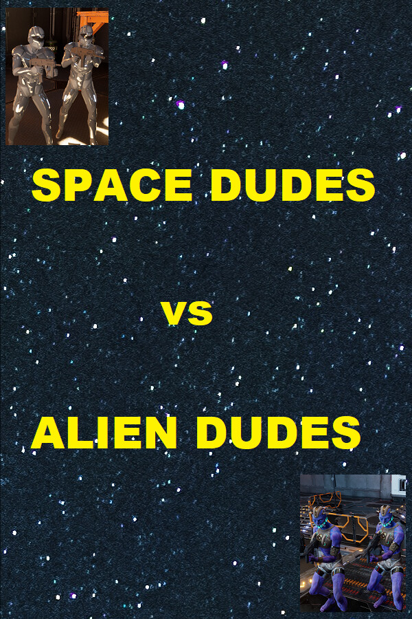 SPACE DUDES vs ALIEN DUDES