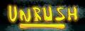 UNRUSH