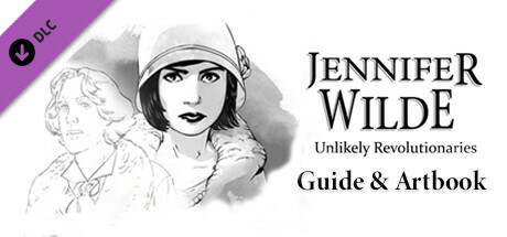 Jennifer Wilde: Unlikely Revolutionaries - Guide & Artbook Steam Charts