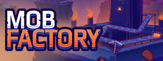 Mob Factory on Steam