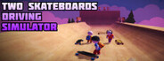 Two Skateboards Driving Simulator