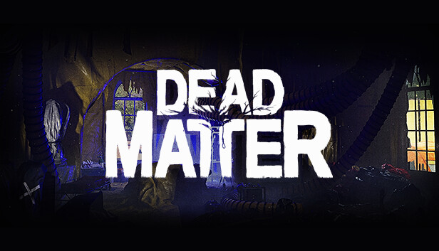 Dead matter. Dead matter фон.